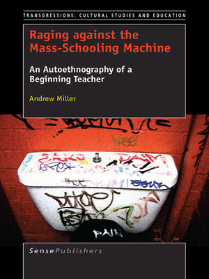 cover image of Raging against the Mass-Schooling Machine